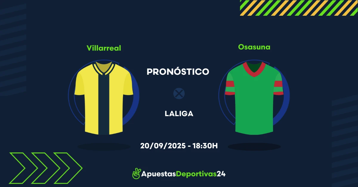 Pronóstico de apuestas Villarreal vs Osasuna (20/09/25)