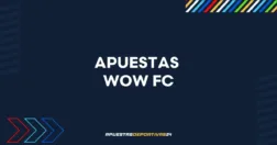 Apuestas WOW FC