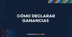 Cómo declarar las ganancias de las apuestas Cómo declarar ganancias