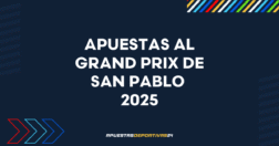 Grand Prix de San Pablo 2025 de Fórmula 1: apuestas, cuotas y previa