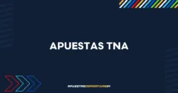 Apuestas TNA