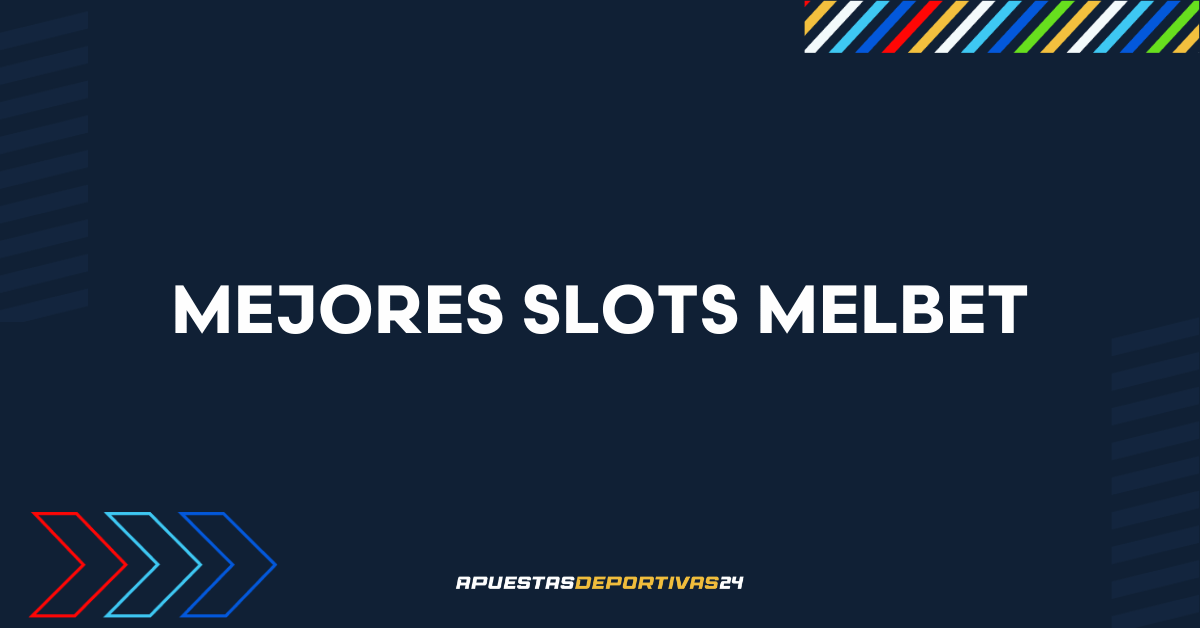 Las 5 mejores tragaperras de Melbet