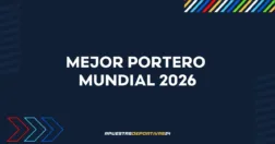 Mejor portero mundial 2026