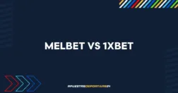 Melbet vs 1XBet - Comparativa