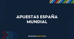 Apuestas España Mundial