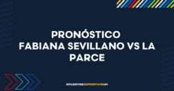 Pronóstico Fabiana Sevillano vs La Parce