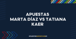 Apuestas Marta Díaz vs Tatiana Kaer