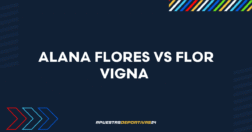 Alana Flores vs Flor Vigna